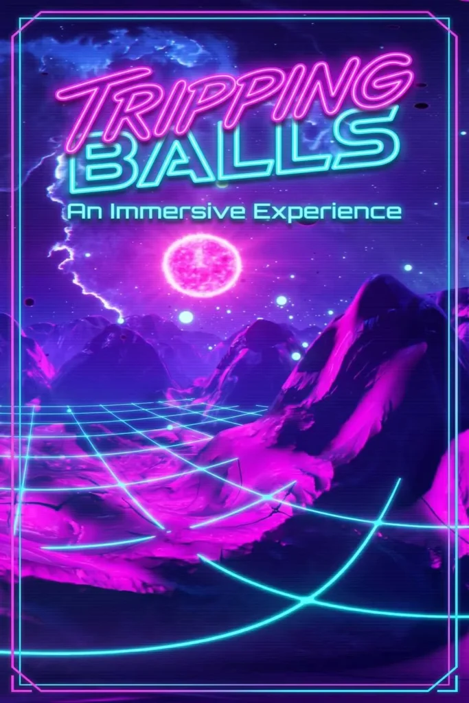 Tripping Balls